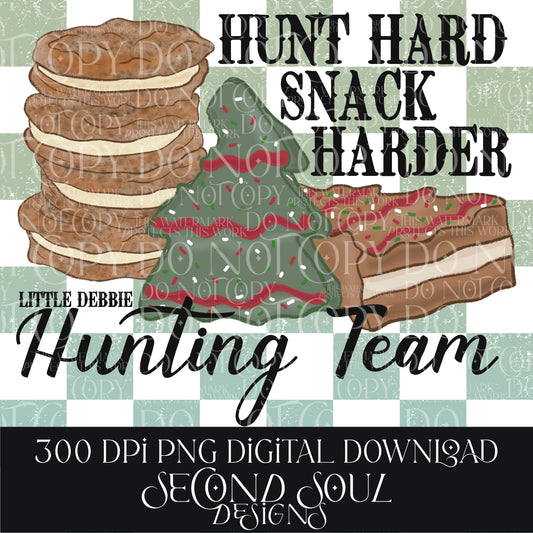 hunt hard snack harder