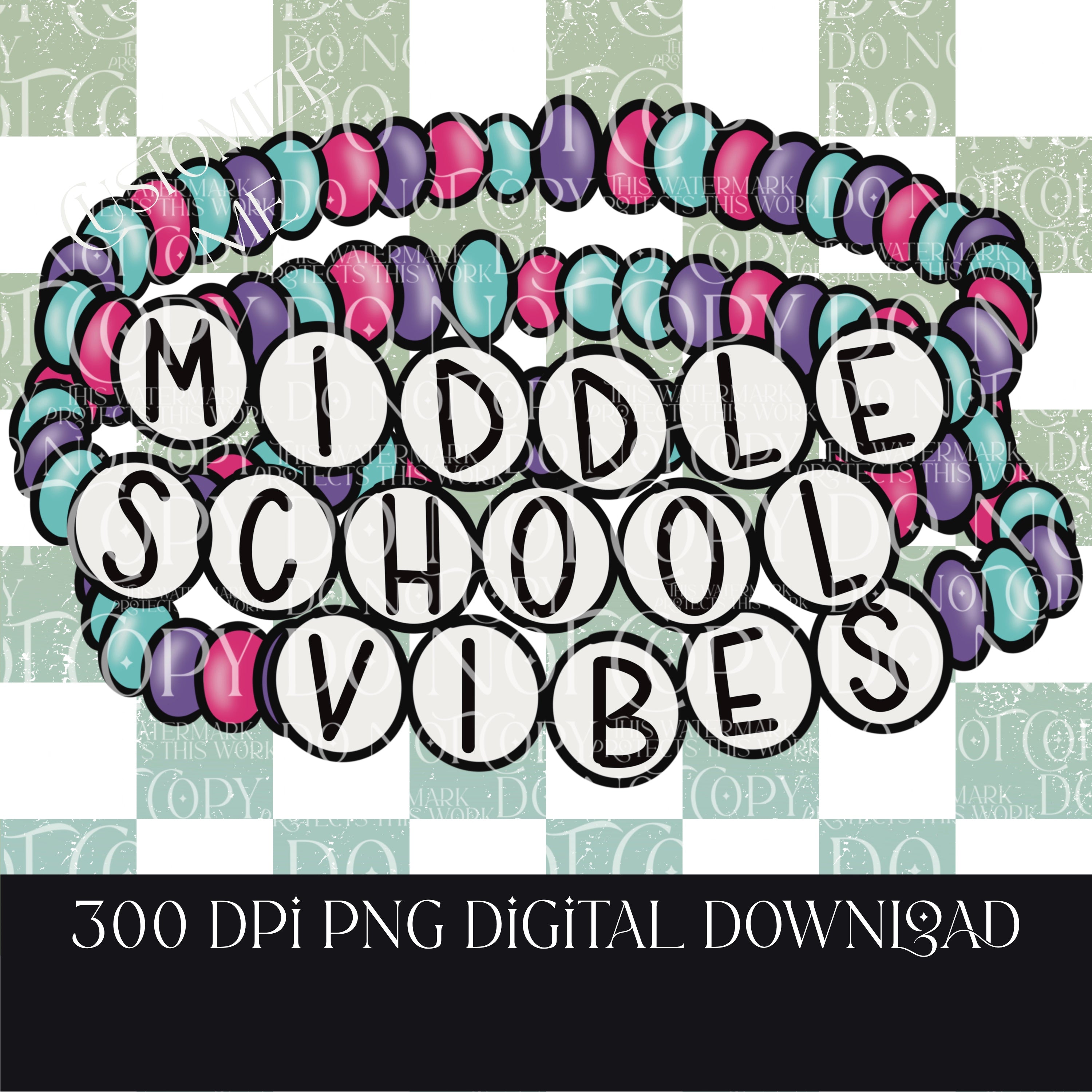 Middle school vibes bracelets