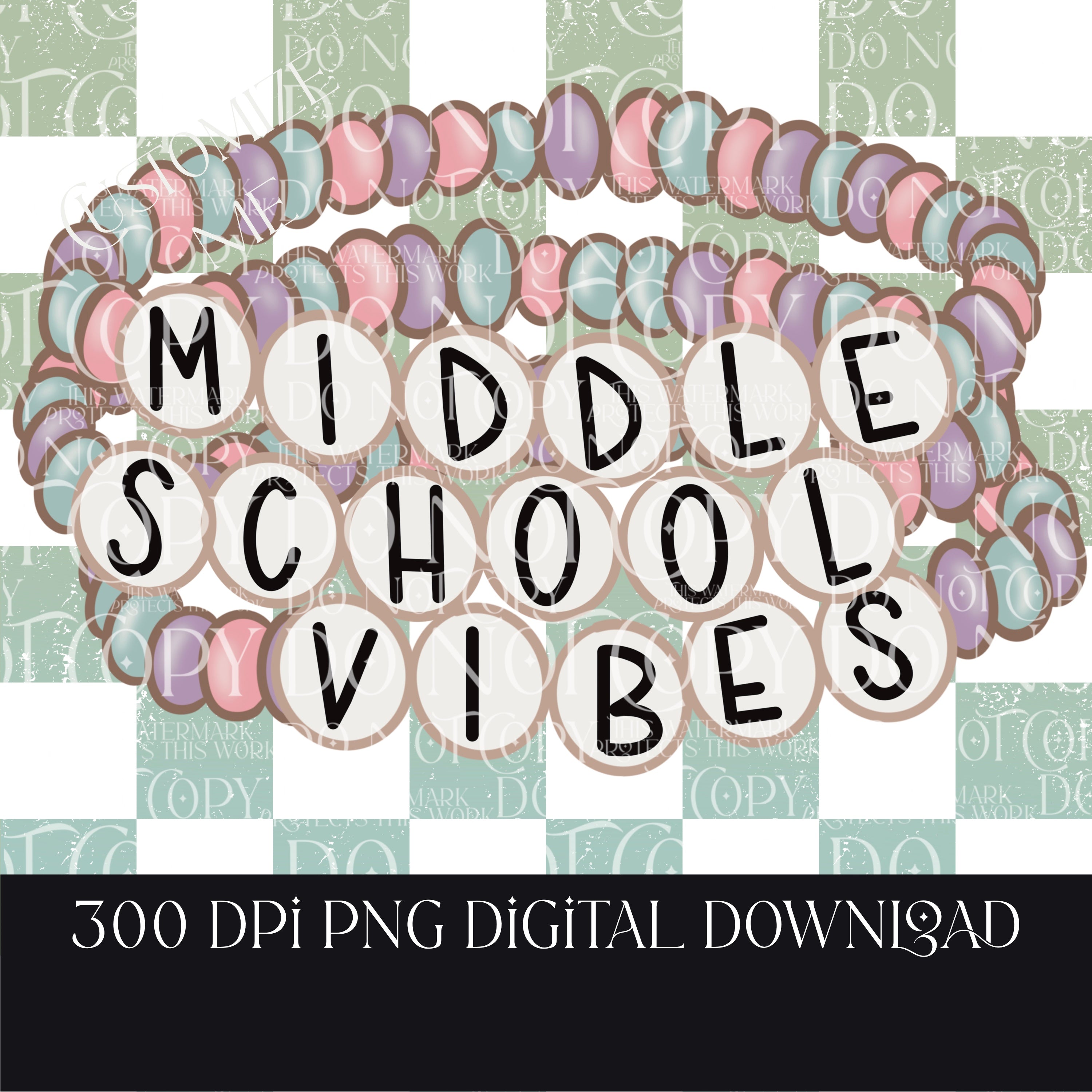 Middle school vibes bracelets