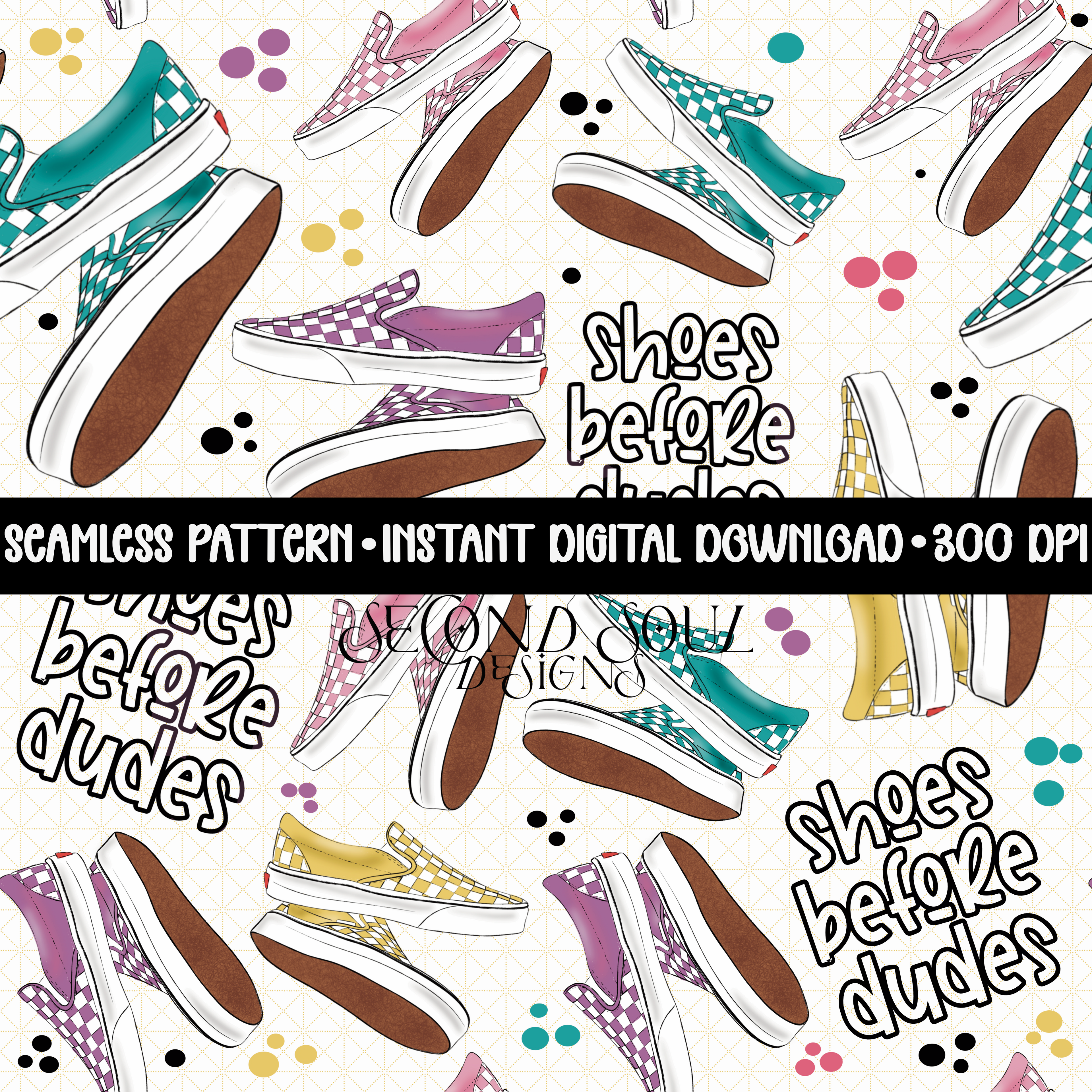 Shoes before dudes seamless